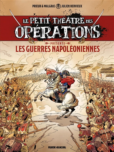 le petit théâtre des opérations présente. vol. 1. guerres napoléoniennes