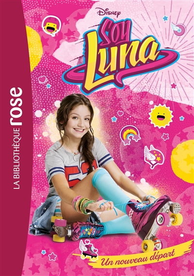 Soy Luna. Vol. 1. Un nouveau départ