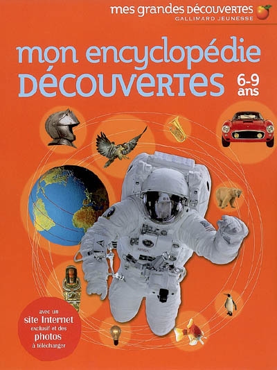 Mon encyclopédie découvertes : 6-9 ans