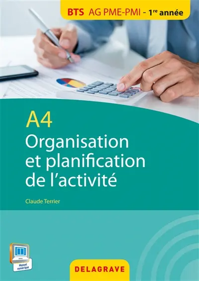 Organisation et planification de l'activité : A4 : BTS AG PME-PMI, 1re année