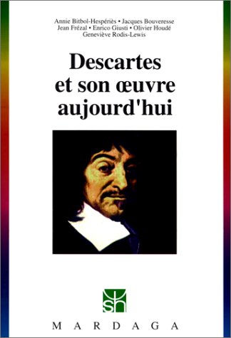 Descartes et son oeuvre aujourd'hui