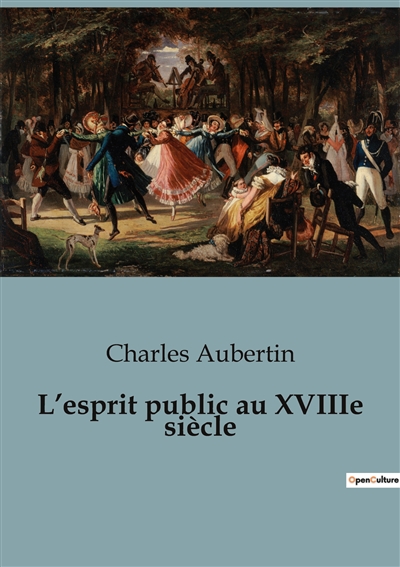 L’esprit public au XVIIIe...