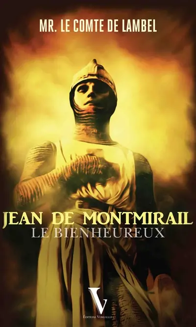 Jean de Montmirail : le bienheureux