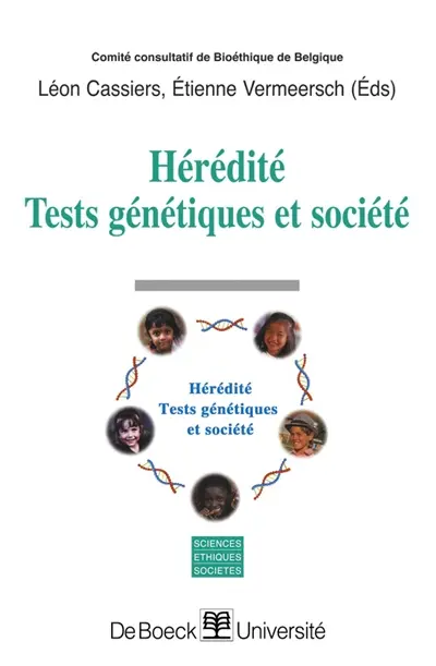 Hérédité : tests génétiques et société