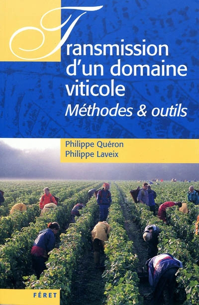 Transmission d'un domaine viticole : méthodes & outils