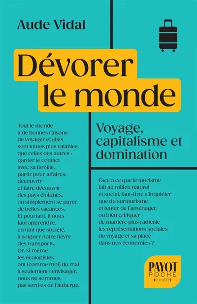 Dévorer le monde : voyage, capitalisme et domination