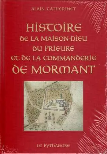 Histoire de la Maison-Dieu, du prieuré et de la commanderie de Morant