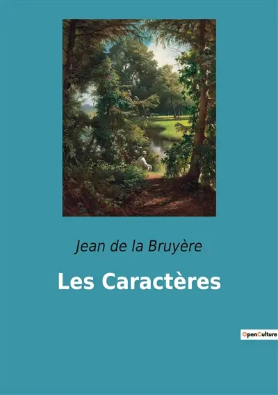 Les Caractères : Une exploration des mœurs humaines à travers les siècles