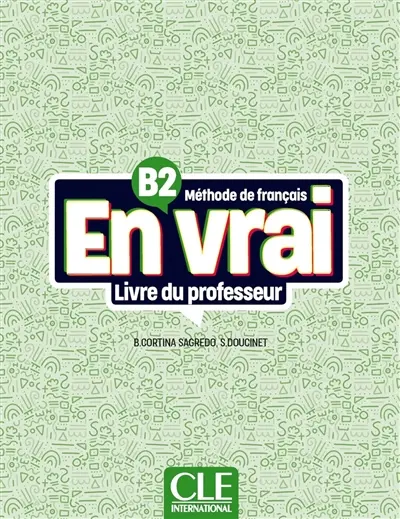 En vrai, méthode de français B2 : livre du professeur