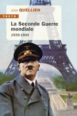 La Seconde Guerre mondiale : 1939-1945