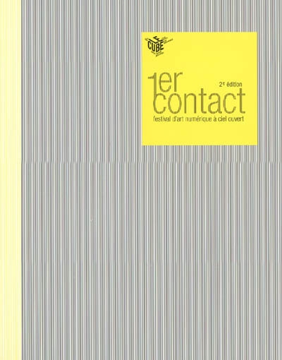1er contact, 2e édition : festival d'art numérique à ciel ouvert : du 15 au 24 avril 2005, Issy-les-Moulineaux