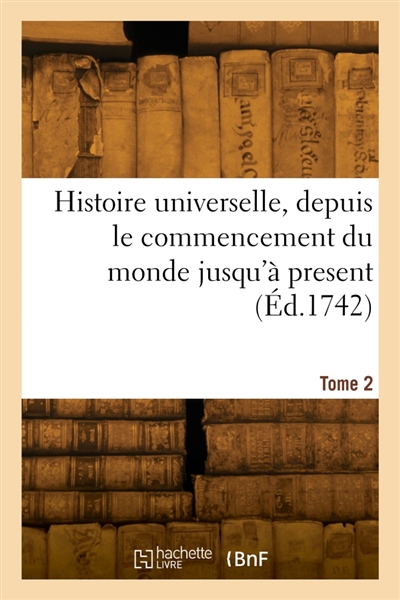 Histoire universelle,...