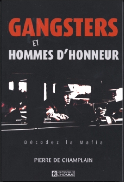 Gangsters et hommes d'honneur : décodez la mafia