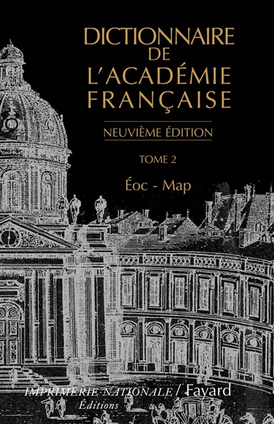 Dictionnaire de l'Académie française. Vol. 2. Eoc-Map