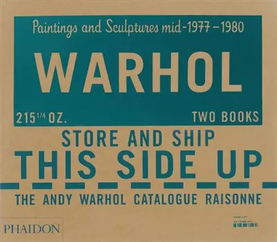 The Andy Warhol catalogue raisonné. Vol. 6. Paintings and sculptures, mid-1977-1980