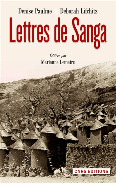Lettres de Sanga : à André Schaeffner, Michel Leiris, Marcel Mauss, Georges Henri Rivière...