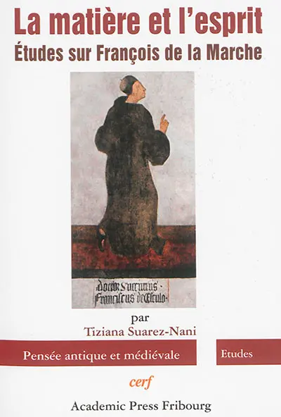 La matière et l'esprit : études sur François de la Marche