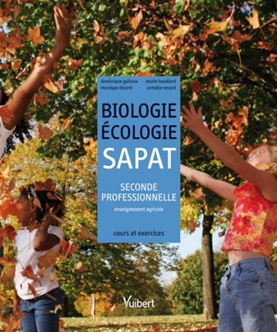 Biologie-écologie, 2de pro agricole SAPAT : cours et exercices