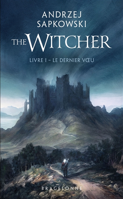 The witcher. Vol. 1. Le dernier voeu