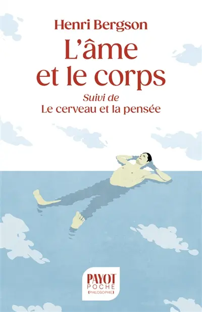 L'âme et le corps. Le cerveau et la pensée