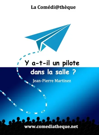 Y a-t-il un pilote dans la salle ?