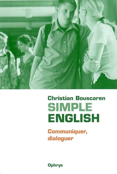 Simple English : communiquer, dialoguer
