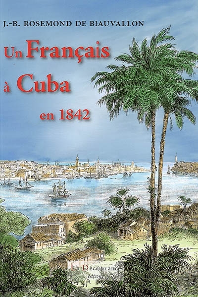 Un Français à Cuba en 1842