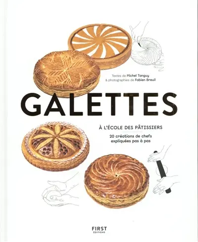 Galettes : 20 créations de chefs expliquées pas à pas