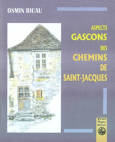 Aspects gascons des chemins de Saint-Jacques