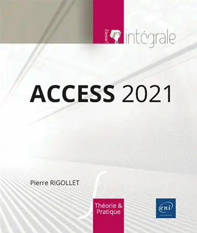 Access 2021 : théorie et pratique
