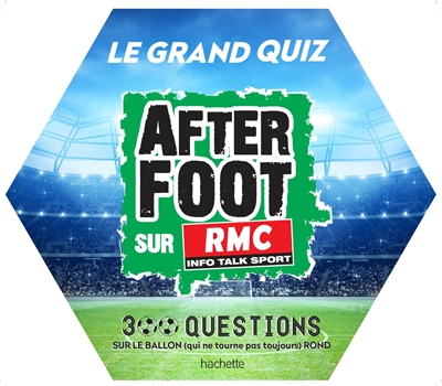 Le grand quiz After foot sur RMC : 300 questions sur le ballon (qui ne tourne pas toujours) rond