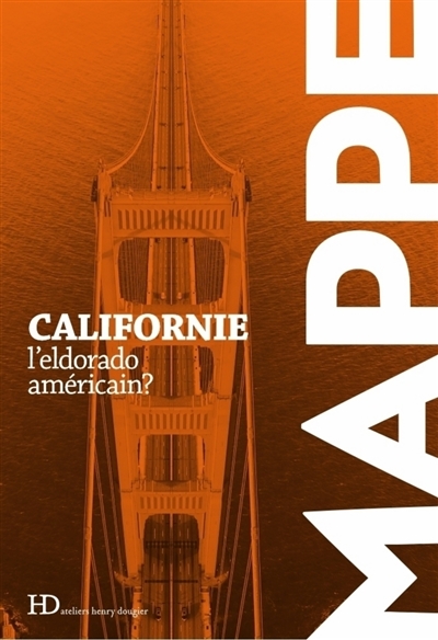 Californie : l'eldorado américain ?