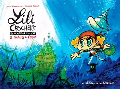 Lili Crochett et Monsieur Mouche T3 Sacrilège au p'tit dèj
