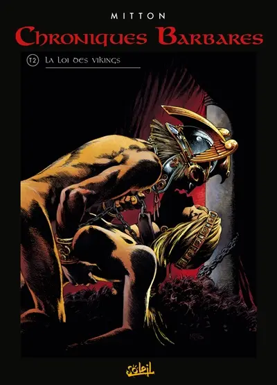 Chroniques barbares. Vol. 2. La loi des Vikings
