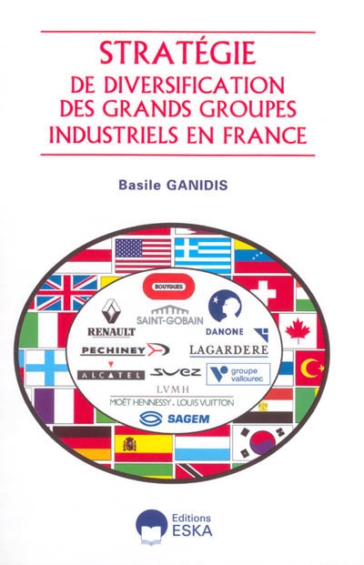 Stratégie de diversification des grands groupes industriels en France : approche historique et enseignements contemporains