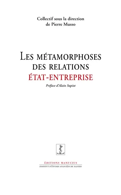 Les métamorphoses des relations Etat-entreprise