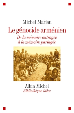 Le génocide arménien : de la mémoire outragée à la mémoire partagée
