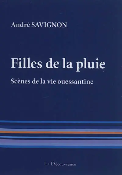 Filles de la pluie : scènes de la vie ouessantine