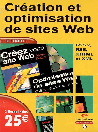 Création et optimisation de sites Web : CSS 1 et 2, RSS, XHTML et XML