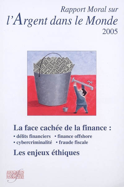 Rapport moral sur l'argent dans le monde, 2005