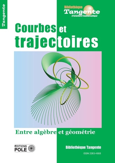 Courbes et trajectoires : entre algèbre et géométrie