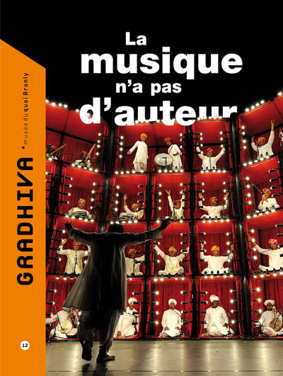 Gradhiva au Musée du quai Branly-Jacques Chirac, n° 12. La musique n'a pas d'auteur