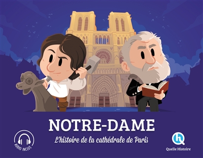 Notre-Dame : l'histoire de la cathédrale de Paris - Marine Breuil-Salles