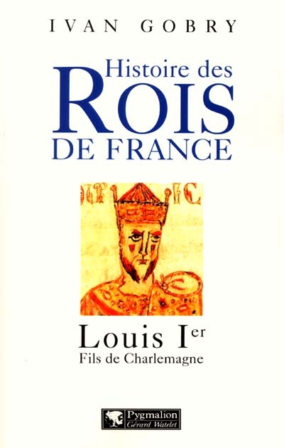 Louis Ier : premier successeur de Charlemagne