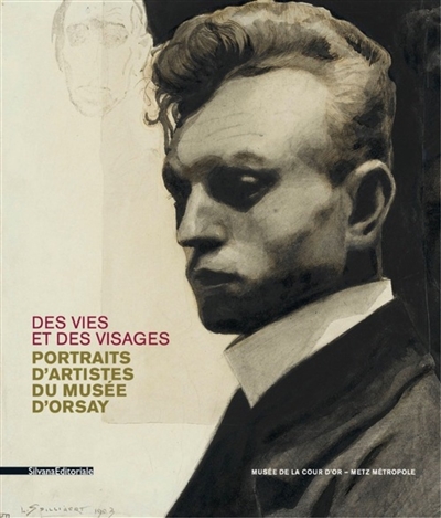 Des vies et des visages : portraits d'artistes du Musée d'Orsay