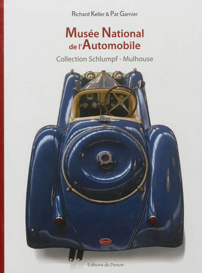 Musée national de l'automobile : collection Schlumpf-Mulhouse