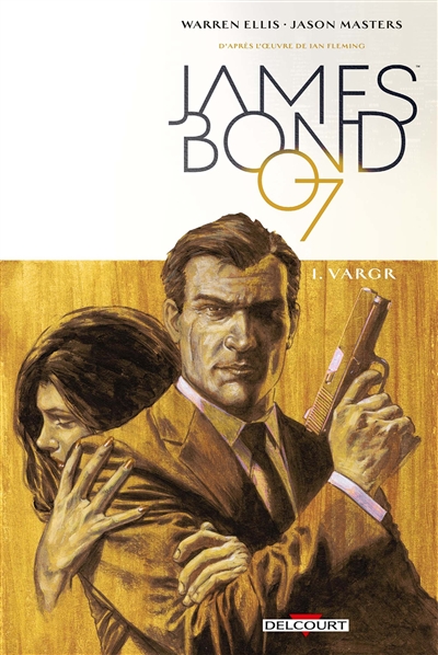 James Bond 007. Vol. 1. Vargr