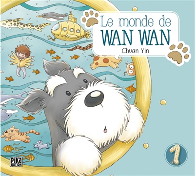 Le monde de Wan Wan. Vol. 1