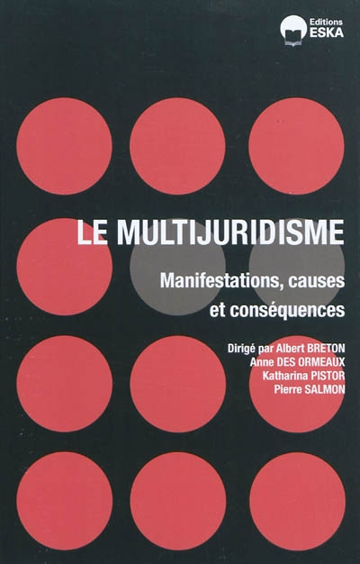 Le multijuridisme : manifestations, causes et conséquences