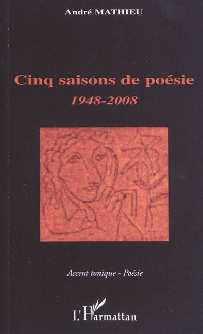 Cinq saisons de poésie : 1948-2008